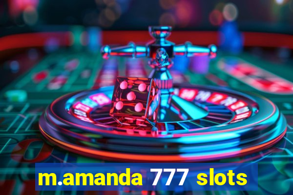 m.amanda 777 slots